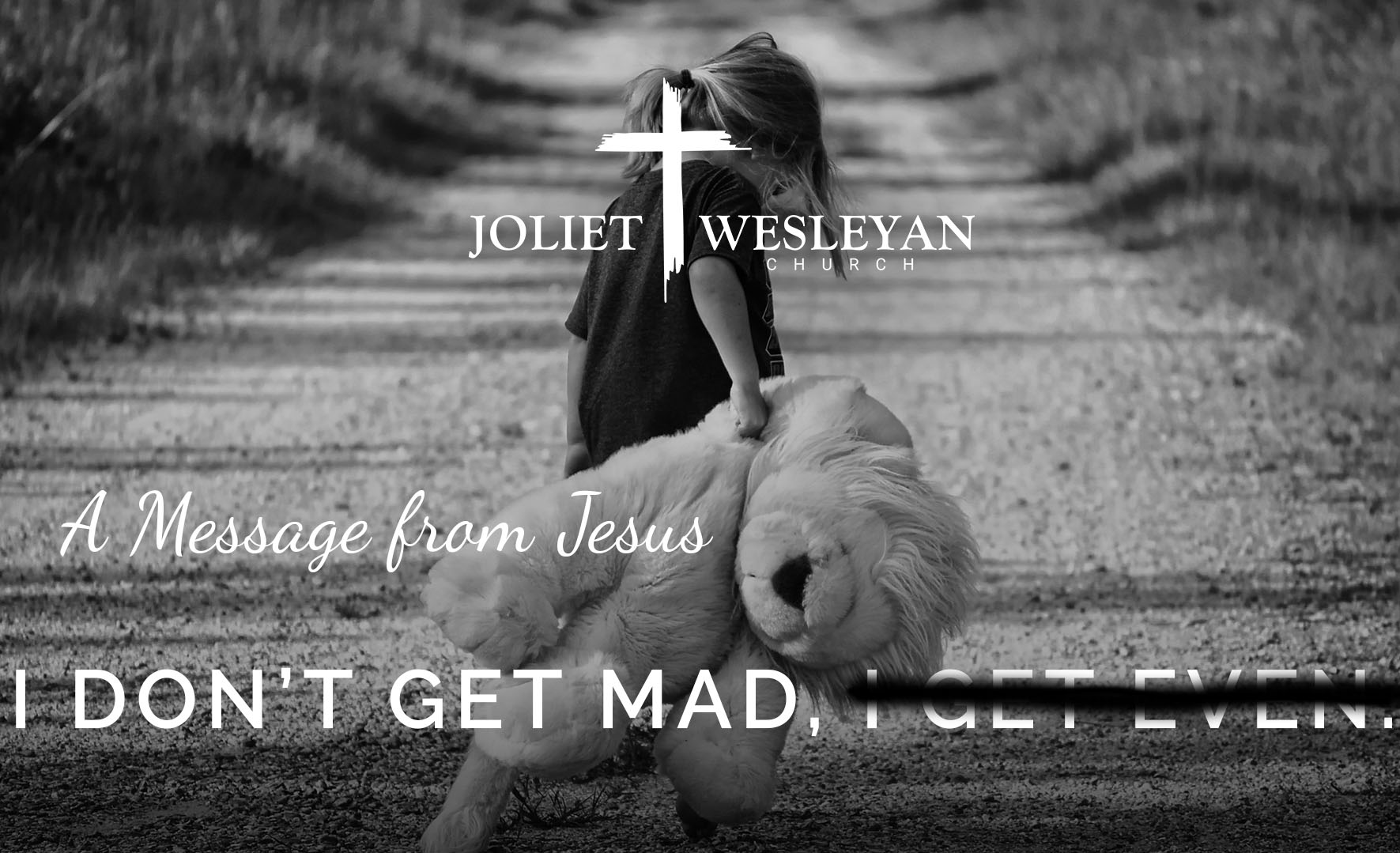 i-don-t-get-mad-joliet-wesleyan-church